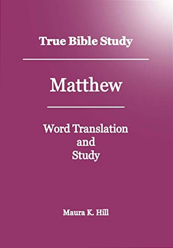 True Bible Study - Matthew-..
