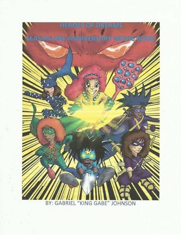 Heroes Of Dreams Season One Anniversary Movie Book: The Rise Of A Heroic Conqueror-..