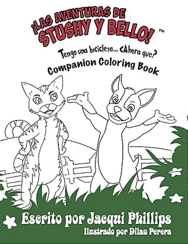 Ilas Aventuras De Stushy Y Bello!: "Tengo Una Bicicleta" Libro De Colorear: Colorea Mis Patas Felices Y Todo Lo Demas-..