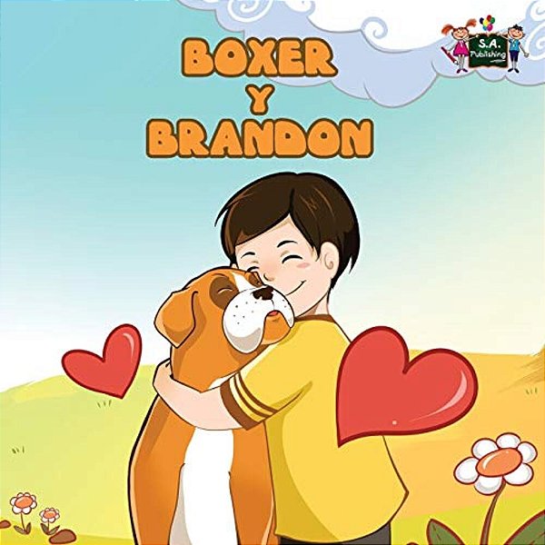 Boxer Y Brandon: Boxer And Brandon (Spanish Edition)-..