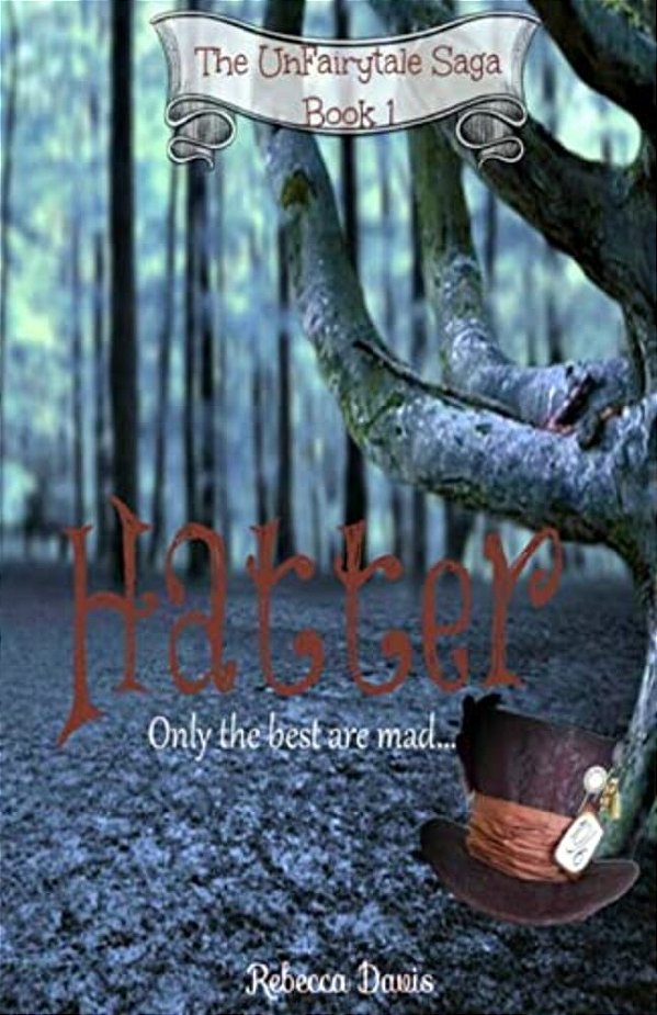 Hatter: Only The Best Are Mad... -..