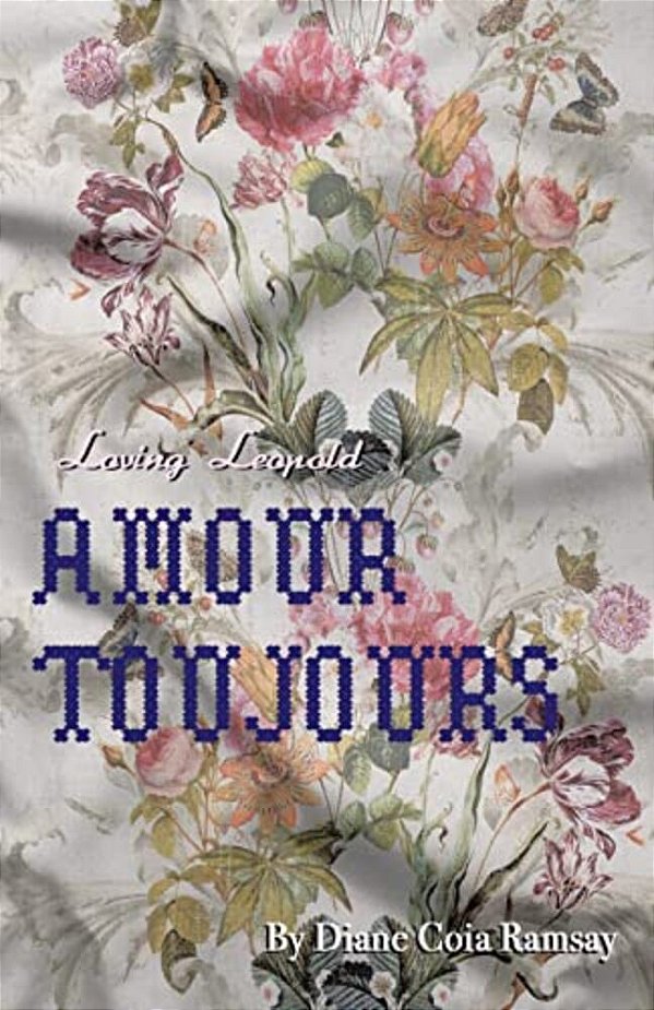 Loving Leopold: Amour Toujours-..