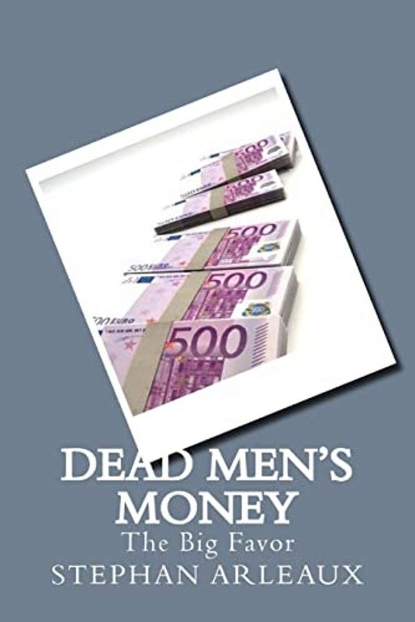 Dead Men's Money: The Big Favor-..