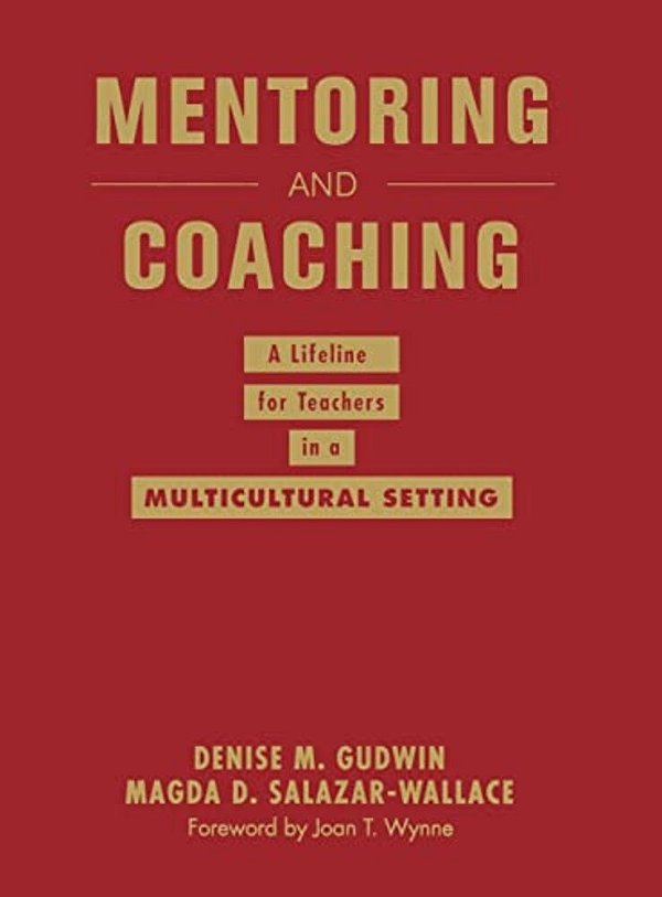 Mentoring And Coaching: A Lifeline For Teachers In A Multicultural Setting-..