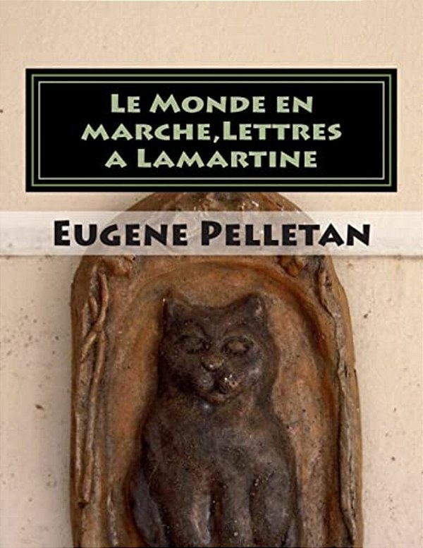 Le Monde En Marche, Lettres A Lamartine-..