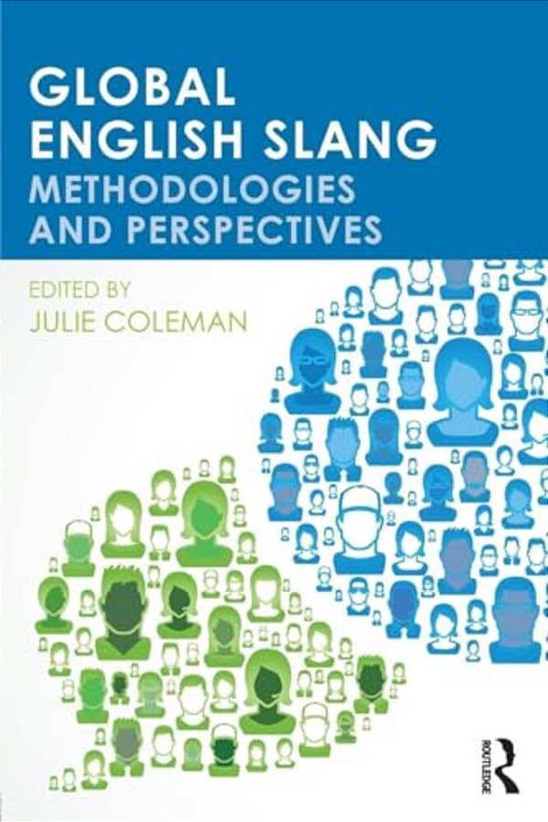 Global English Slang: Methodologies And Perspectives-..