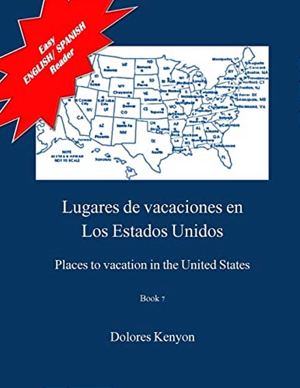 Lugares De Vacaciones En Los Estados Unidos: Easy English/Spanish Reader-..