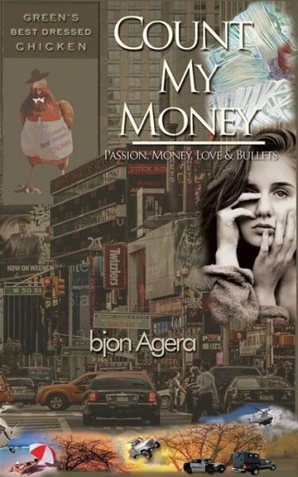 Count My Money: Passion, Money, Love And Bullets-..
