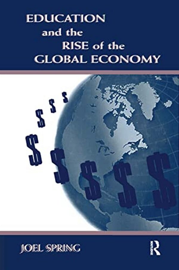 Education And The Rise Of The Global Economy-..