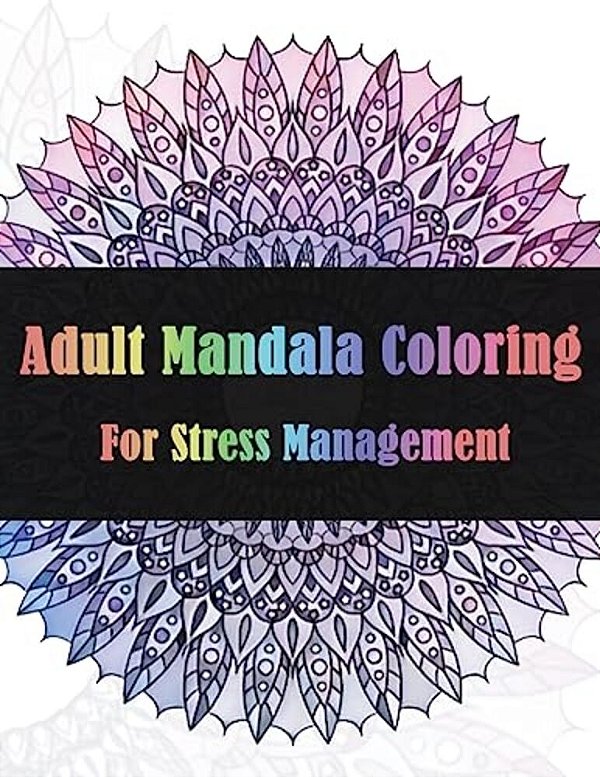 Adult Mandala Coloring For Stress Management-..