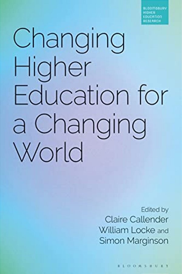 Changing Higher Education For A Changing World-..