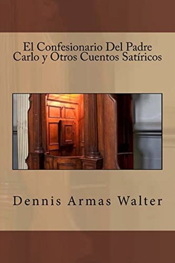 El Confesionario Del Padre Carlo Y Otros Cuentos Satiricos-..