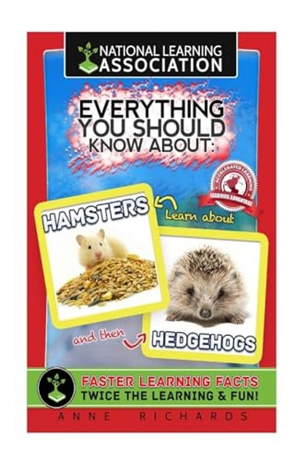 Everything You Should Know About: Hamsters And Hedgehogs-..
