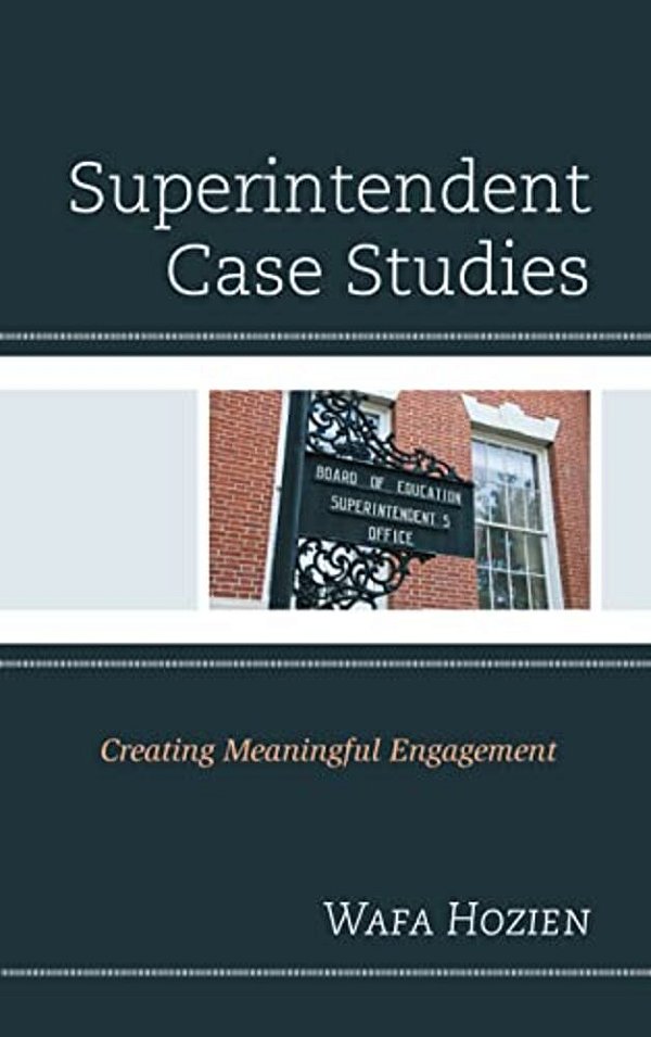 Superintendent Case Studies: Creating Meaningful Engagement-..