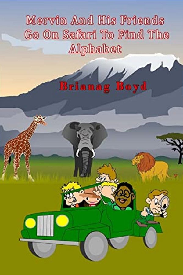 Mervin And His Friends Go On Safari To Find The Alphabet-..