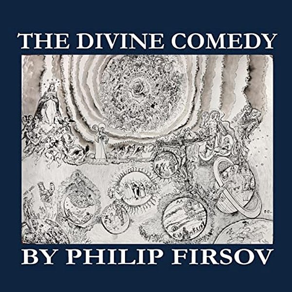 The Divine Comedy: By Philip Firsov-..