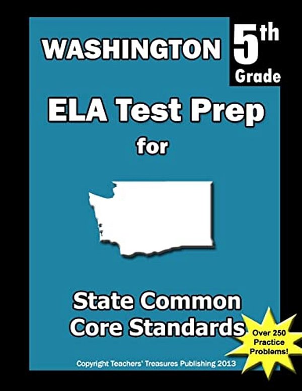 Washington 5Th Grade Ela Test Prep: Common Core Learning Standards-..