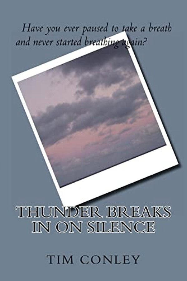 Thunder Breaks In On Silence-..