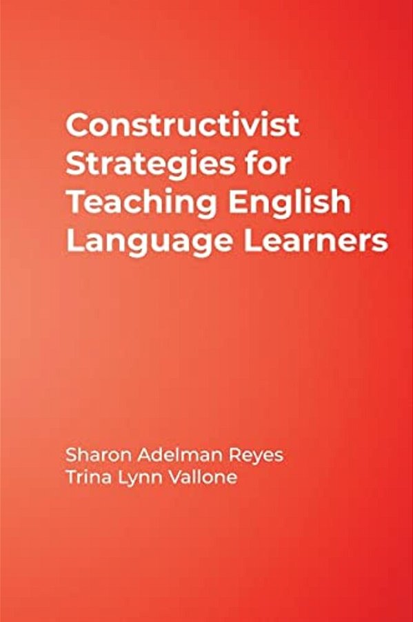 Constructivist Strategies For Teaching English Language Learners-..