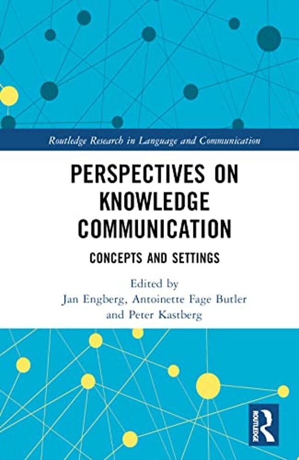 Perspectives On Knowledge Communication: Concepts And Settings-..