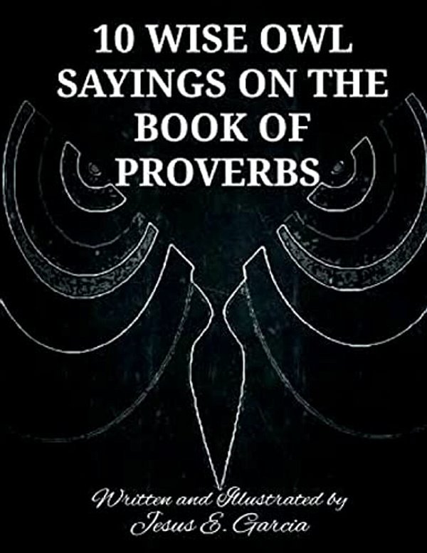 10 Wise Owl Sayings On The Book Of Proverbs-..