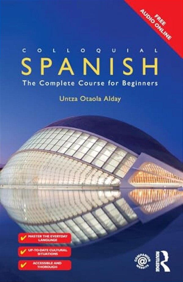 Colloquial Spanish: The Complete Course For Beginners-..