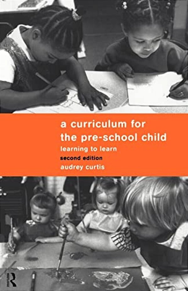 A Curriculum For The Pre-School Child-..
