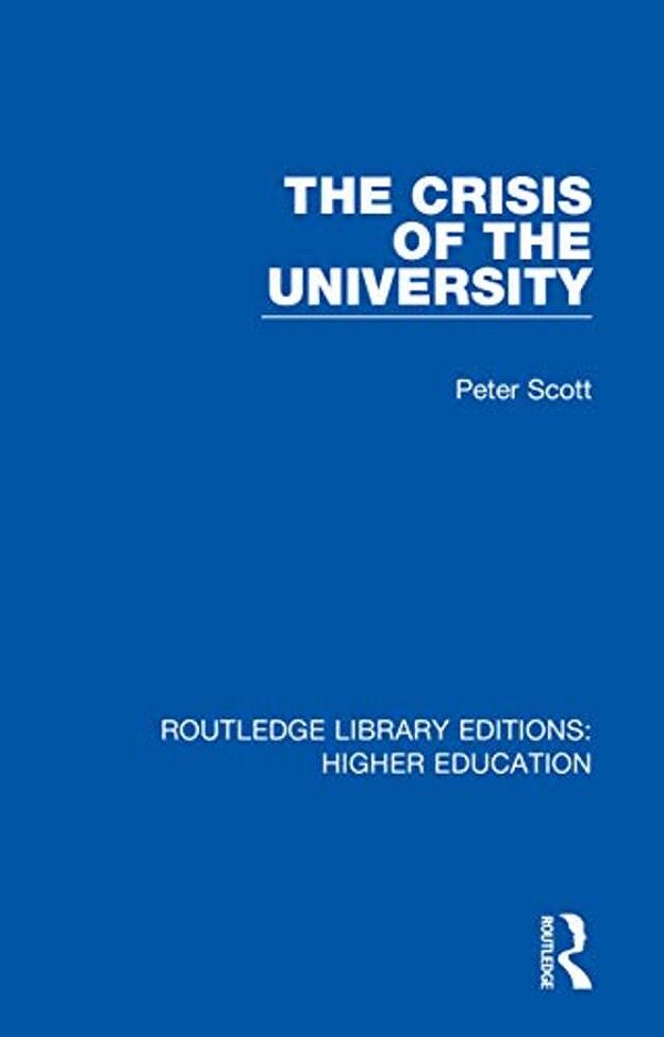 The Crisis Of The University-..