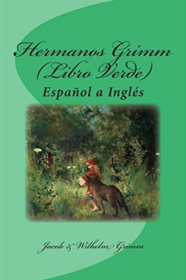 Hermanos Grimm (Libro Verde): Español A Inglés-..
