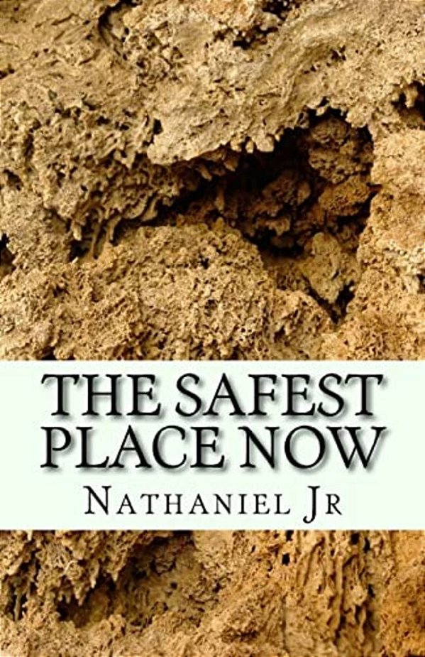 The Safest Place Now-..