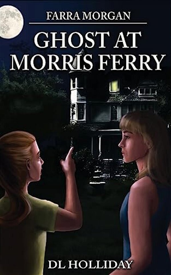 Farra Morgan: Ghost At Morris Ferry-..