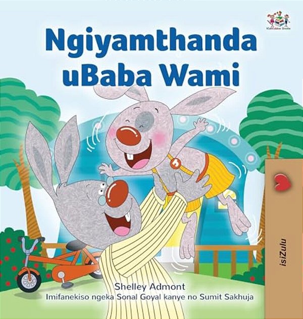 I Love My Dad (Zulu Edition)-..