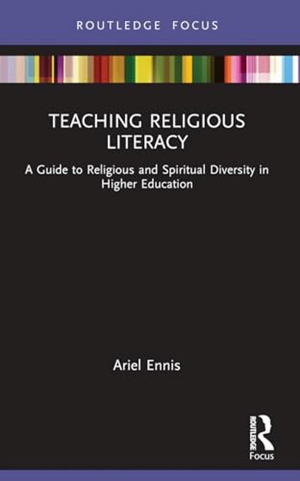 Teaching Religious Literacy: A Guide To Religious And Spiritual Diversity In Higher Education-..