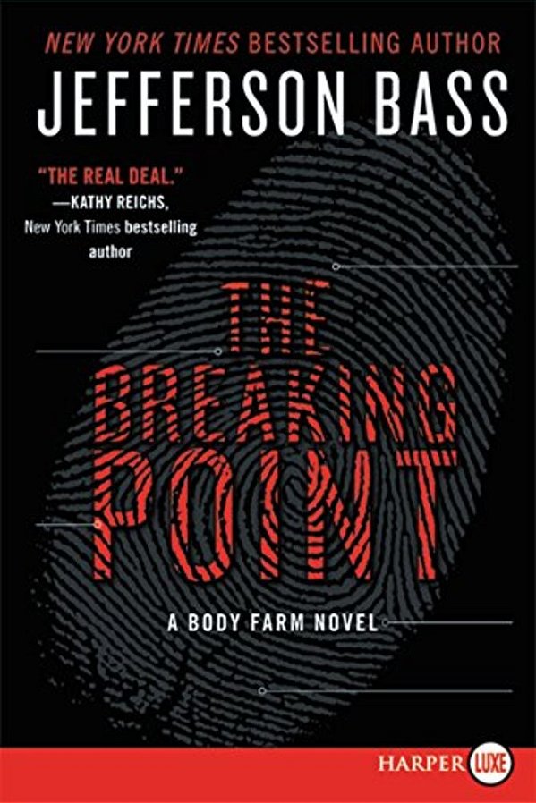 The Breaking Point: A Body Farm Novel-..