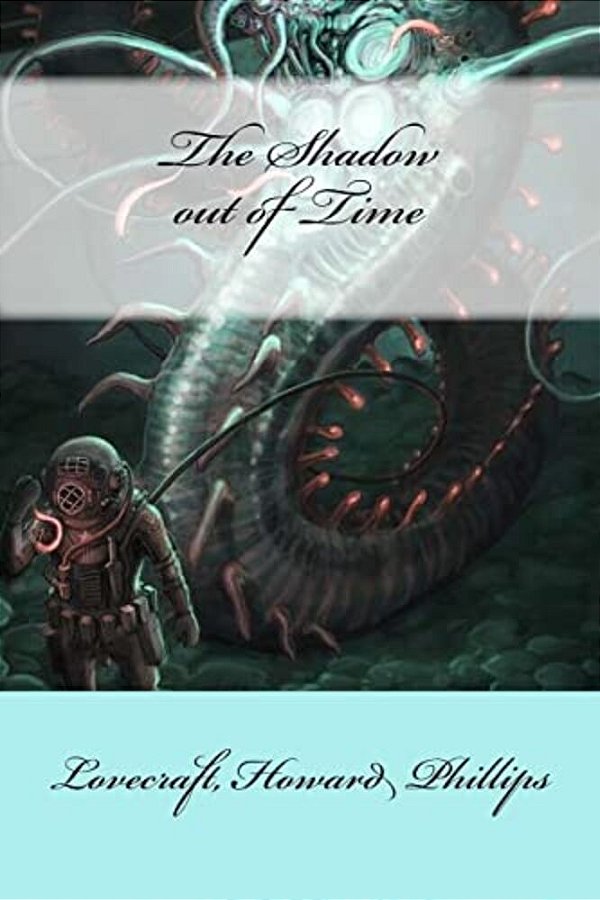 The Shadow Out Of Time-..