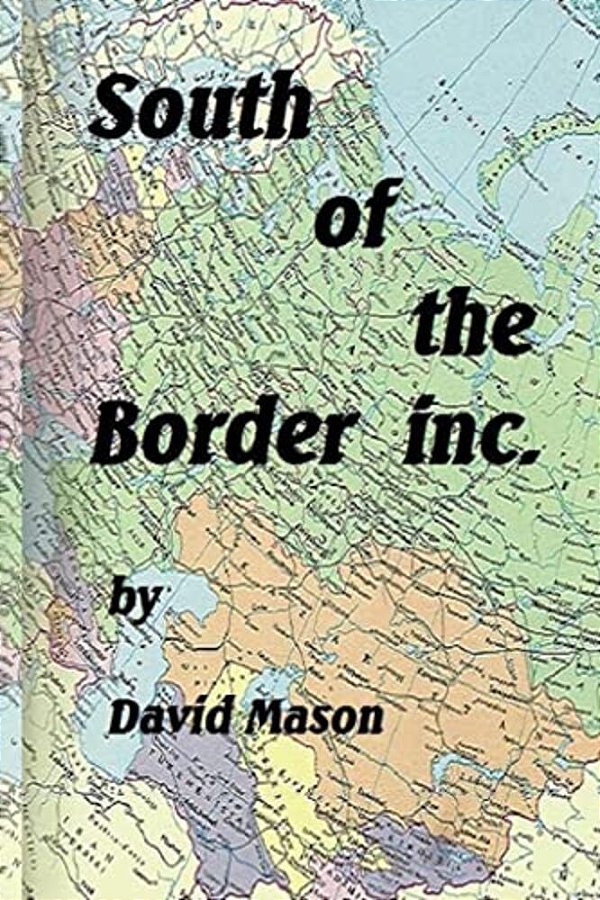 South Of The Border Inc. -..