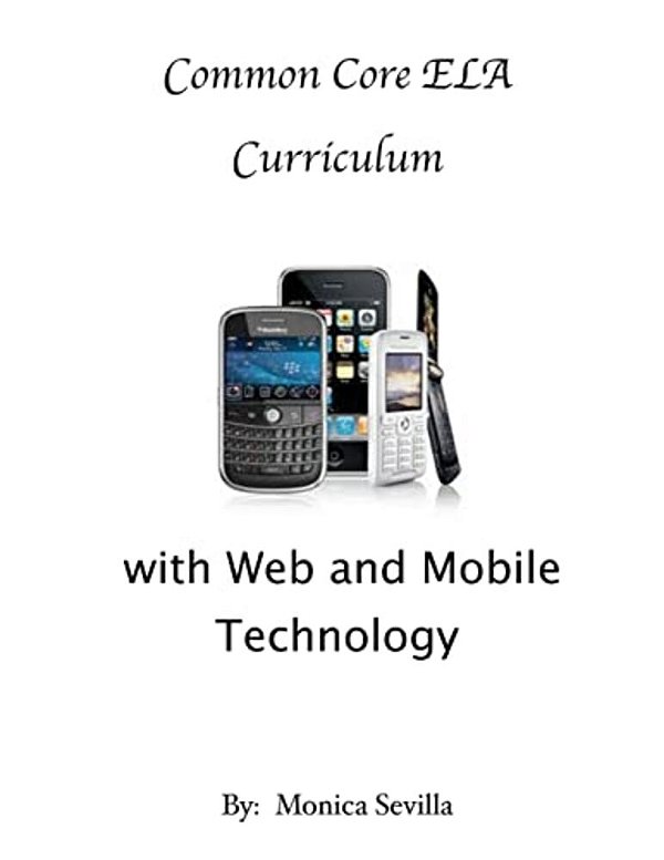Differentiating The Common Core Ela Curriculum With Web And Mobile Technology-..
