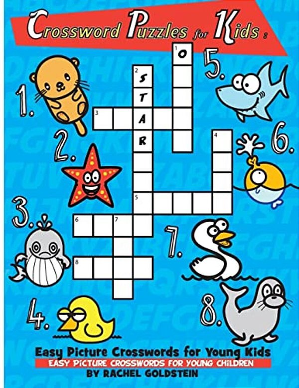 Crossword Puzzles For Kids: Easy Picture Crosswords For Young Kids: Easy Picture Crosswords For Young Children-..