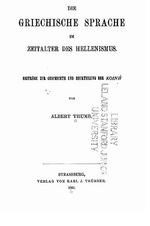 Die Griechische Sprache Im Zeitalter Des Hellenismus-..