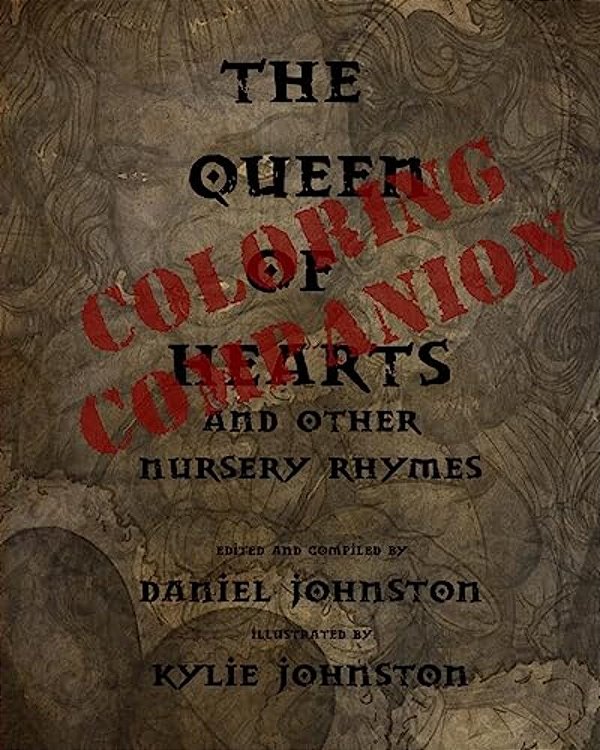 The Queen Of Hearts Coloring Companion: A Companion Book To The Queen Of Hearts: And Other Nursery Rhymes-..