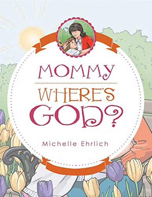 Mommy - Where's God?-..