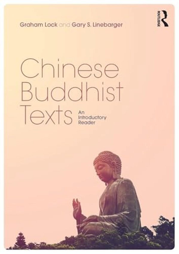 Chinese Buddhist Texts: An Introductory Reader-..