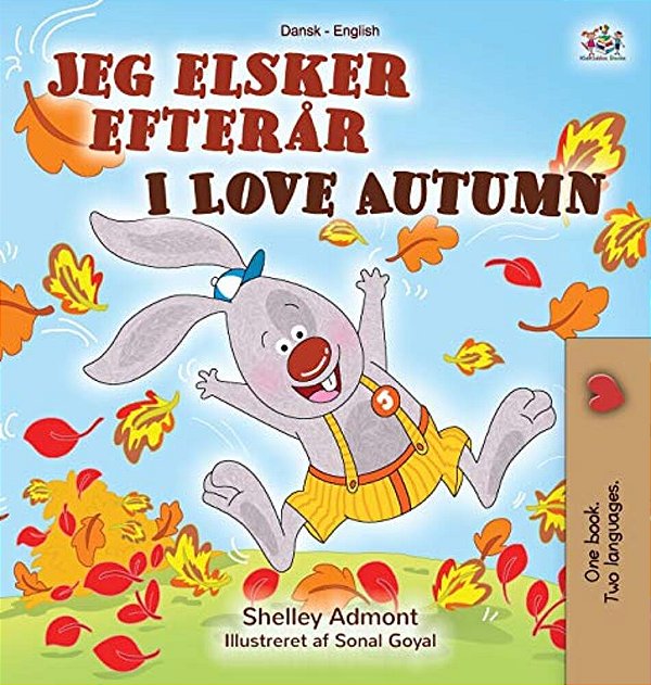 I Love Autumn (Danish English Bilingual Children's Book)-..