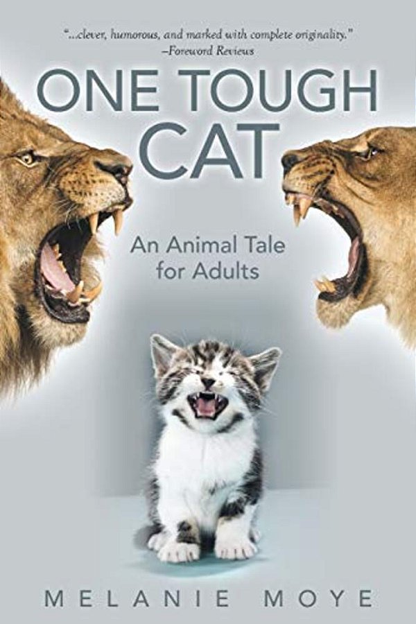 One Tough Cat: An Animal Tale For Adults-..