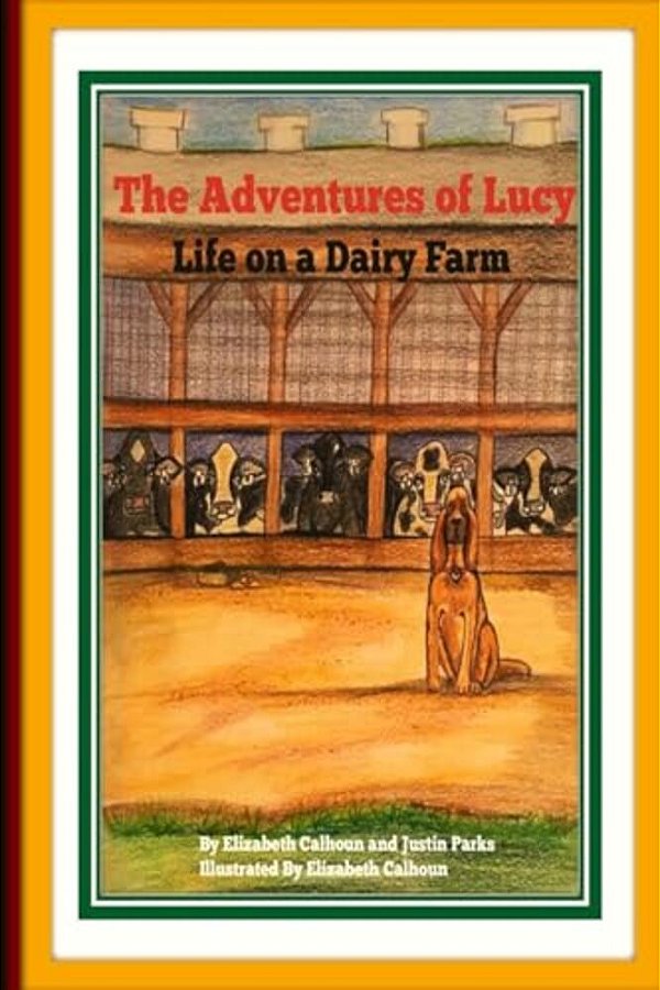 The Adventures Of Lucy Life On A Dairy Farm-..