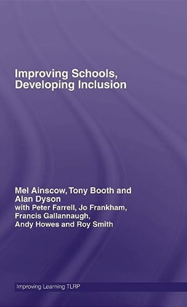 Improving Schools, Developing Inclusion-..