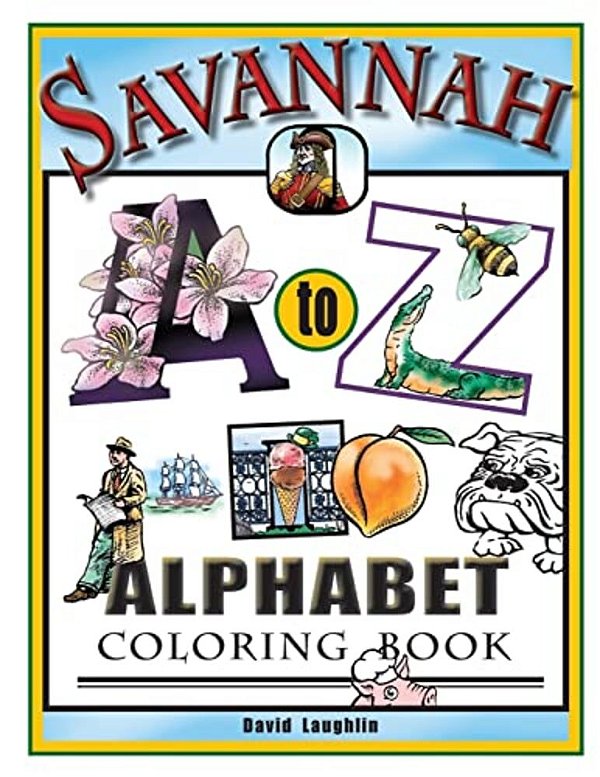 Savannah Alphabet Coloring Book: Savannah A To Z-..