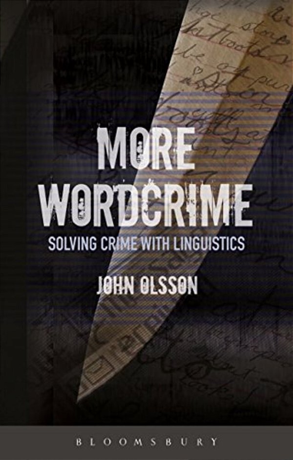 More Wordcrime: Solving Crime With Linguistics-..