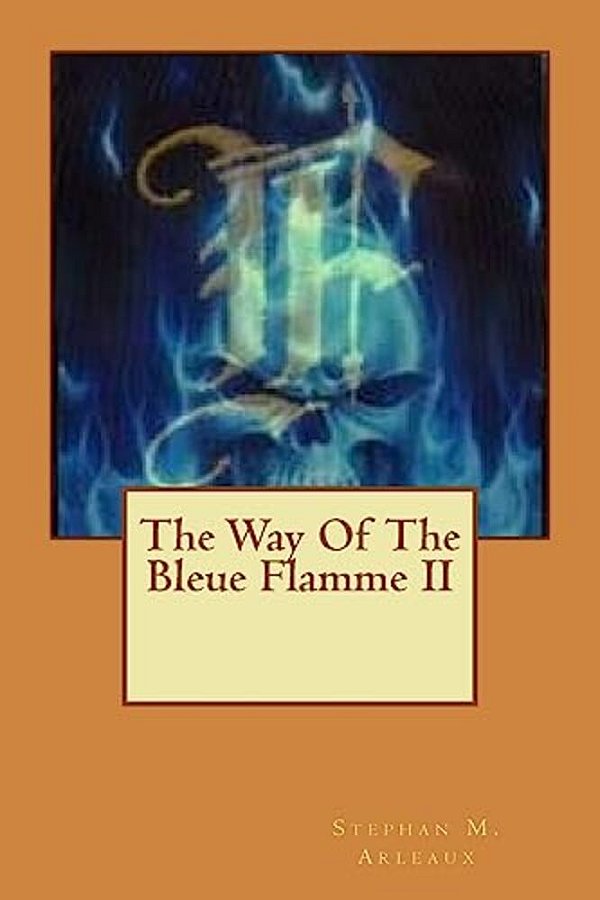 The Way Of The Bleue Flamme II-..