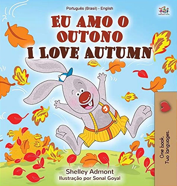 I Love Autumn (Portuguese English Bilingual Book For Kids): Brazilian Portuguese-..